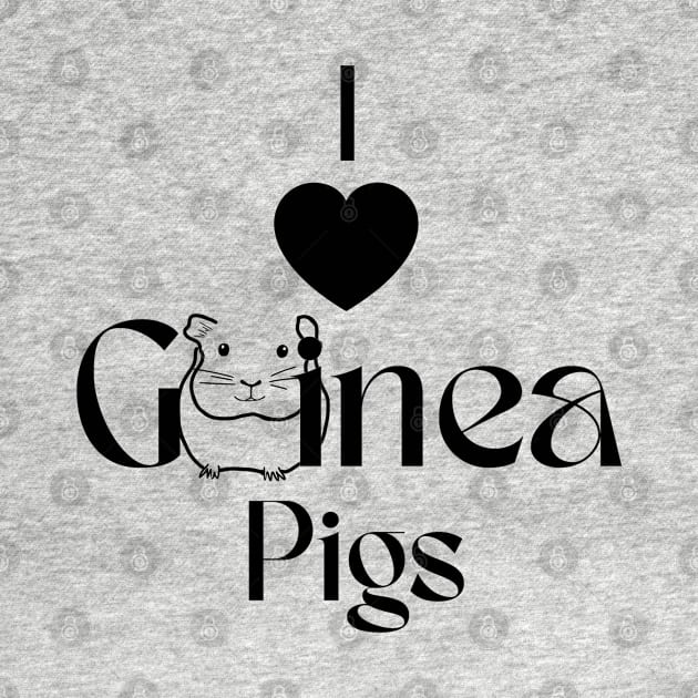 I Love Guinea Pigs by HighwayForSouls